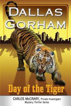 Day of the Tiger - Book #5 of the Carlos McCrary