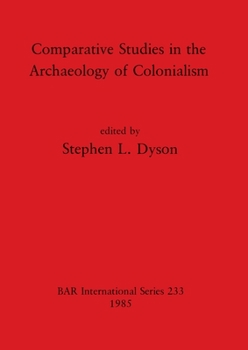 Paperback Comparative Studies in the Archaeology of Colonialism Book