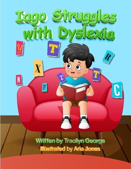 Paperback Iago Struggles with Dyslexia Book