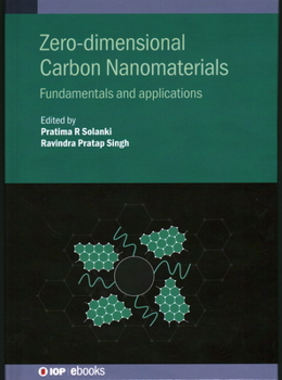Hardcover Zero-dimensional Carbon Nanomaterials: Fundamentals and applications Book