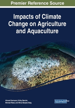 Impacts of Climate Change on Agriculture, Aquaculture, and Fisheries