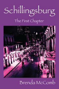 Paperback Schillingsburg: The First Chapter Book
