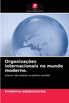 Paperback Organizações internacionais no mundo moderno. [Portuguese] Book