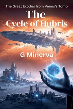 The Cycle of Hubris: The Great Exodus from Venus's Tomb