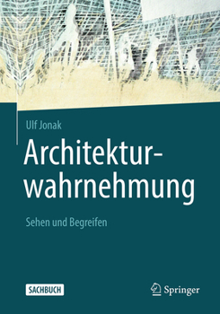 Hardcover Architekturwahrnehmung: Sehen Und Begreifen [German] Book