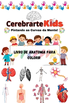 Paperback Cerebrartekids: Pintando As Curvas Da Mente! [Portuguese] Book