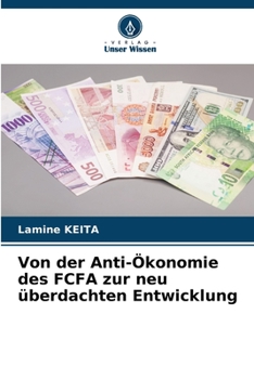 Paperback Von der Anti-Ökonomie des FCFA zur neu überdachten Entwicklung [German] Book