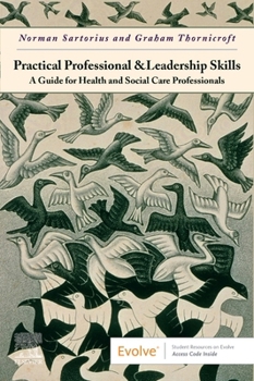 Paperback Practical Professional and Leadership Skills: A Guide for Health and Social Care Professionals: A Guide for Health and Social Care Professionals Book