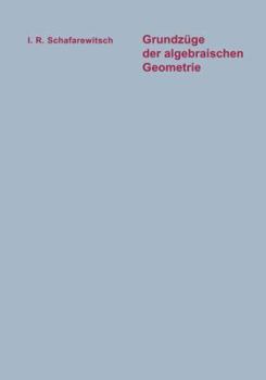 Paperback Grundzüge Der Algebraischen Geometrie [German] Book