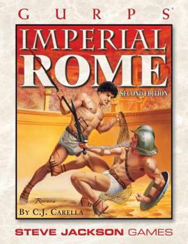 GURPS Imperial Rome: Danger and Intrigue in Caesar's Empire - Book  of the GURPS Third Edition