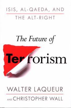 Hardcover The Future of Terrorism: Isis, Al-Qaeda, and the Alt-Right Book