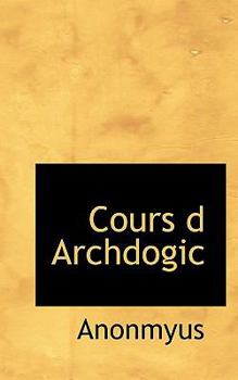Paperback Cours D Archdogic Book