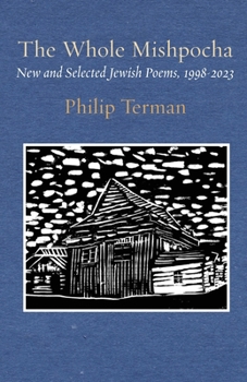 Paperback The Whole Mishpocha: New and Selected Jewish Poems, 1998-2023 Book