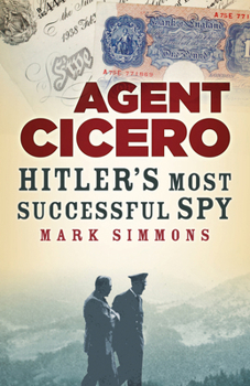 Paperback Agent Cicero: Hitler's Most Successful Spy Book