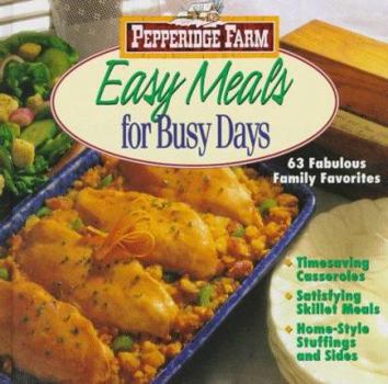 Hardcover Pepperidge Farm Easy Meals for Busy Days Book