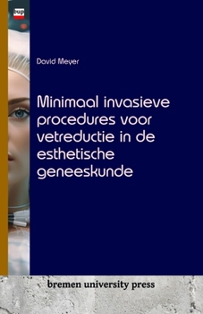 Paperback Minimaal invasieve procedures voor vetreductie in de esthetische geneeskunde [Dutch] Book