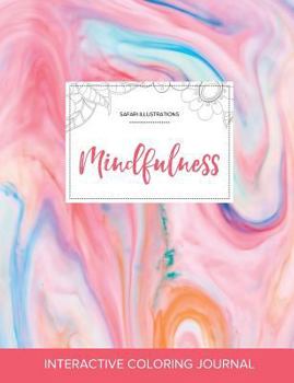 Paperback Adult Coloring Journal: Mindfulness (Safari Illustrations, Bubblegum) Book