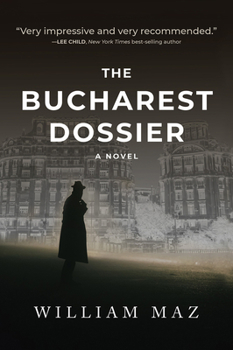 Hardcover The Bucharest Dossier Book