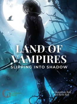 Hardcover Land of Vampires: Slipping into Shadow Book