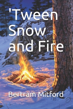 Paperback 'Tween Snow and Fire Book