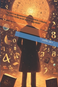 Paperback "Quantum Remnants Challenge: Unravel the Conundrum of Math Squares!" Book