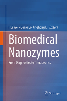 Hardcover Biomedical Nanozymes: From Diagnostics to Therapeutics Book