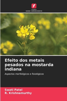 Paperback Efeito dos metais pesados na mostarda indiana [Portuguese] Book