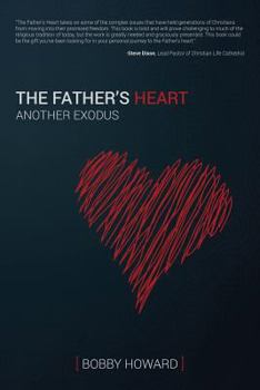 Paperback The Father's Heart: Another Exodus Book