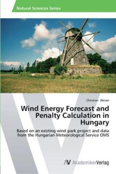 Paperback Wind Energy Forecast and Penalty Calculation in Hungary Book