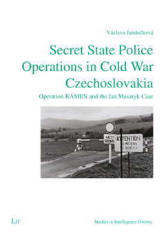 Paperback Secret State Police Operations in Cold War Czechoslovakia: Operation Kámen and the Jan Masaryk Case Book