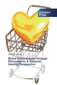 Paperback Brand Endorsement through Ethnocentric & National Identity Perspective Book