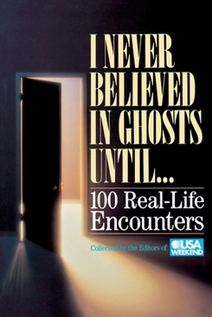 Paperback I Never Believed in Ghosts Until . . . Book