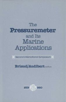 Hardcover Pressuremeter and Its Marine Applications (Astm Special Technical Publication) Book