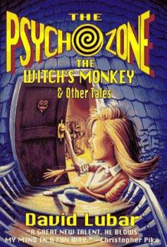 The Psychozone: The Witches' Monkey and Other Tales (Psychozone) - Book  of the Psychozone