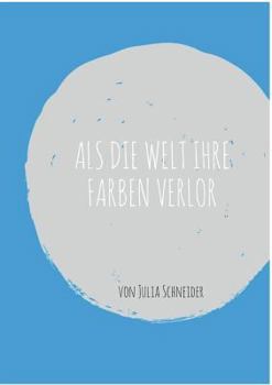 Paperback Als die Welt ihre Farben verlor [German] Book