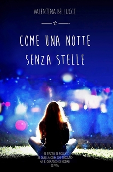 Paperback Come una notte senza stelle [Italian] Book