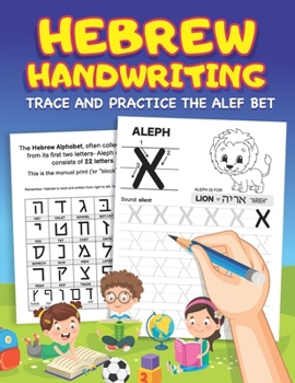 Paperback Hebrew Handwriting: Learn to Write the Hebrew Alphabet by Tracing Letters for Kids and Beginners - Alef Bet Tracing and Practice Workbook Book
