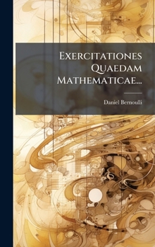 Hardcover Exercitationes Quaedam Mathematicae... [Latin] Book