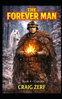 Unicorn - Book #4 of the Forever Man