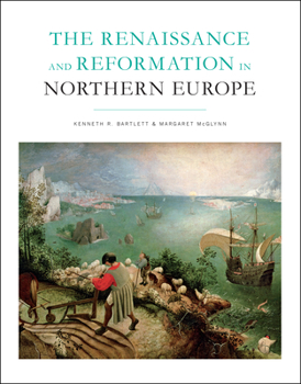 Paperback The Renaissance and Reformation in Northern Europe Book