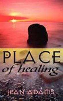 Paperback A Place Of Healing Book