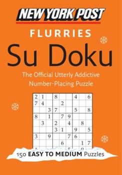 Paperback New York Post Flurries Su Doku: 150 Easy to Medium Puzzles Book