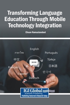 Hardcover Transforming Language Education Through Mobile Technology Integration Book