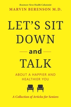 Paperback Let's Sit Down and Talk: About a Happier and Healthier You Book