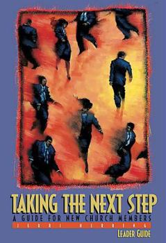 Paperback Taking the Next Step: A Guide for New Church Members - Leader Guide Book