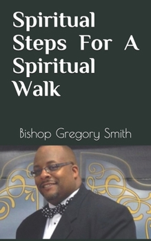 Paperback Spiritual Steps for a Spiritual Walk Book