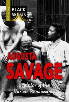 Library Binding Augusta Savage: Sculptor of the Harlem Renaissance Book
