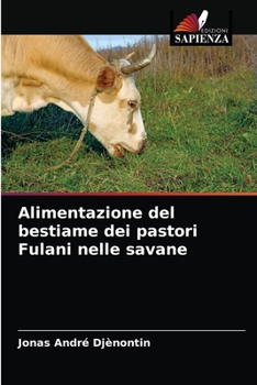 Paperback Alimentazione del bestiame dei pastori Fulani nelle savane [Italian] Book