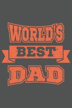 World's Best Dad: Bester Papa Der Welt Geschenk Für Vater Dina5 Kariert Notizbuch Tagebuch Planer Notizblock Malheft Kladde Journal Strazze