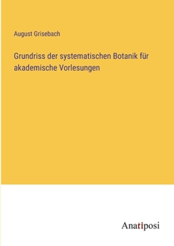 Paperback Grundriss der systematischen Botanik für akademische Vorlesungen [German] Book